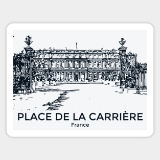 Place de la Carrière - France Magnet